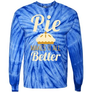 Cool Pie Makes It All Better Bakers Gift Tie-Dye Long Sleeve Shirt