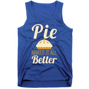 Cool Pie Makes It All Better Bakers Gift Tank Top