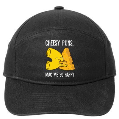 Cheesy Puns Mac Me So Happy Funny Mac And Cheese Gift 7-Panel Snapback Hat