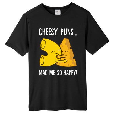 Cheesy Puns Mac Me So Happy Funny Mac And Cheese Gift Tall Fusion ChromaSoft Performance T-Shirt