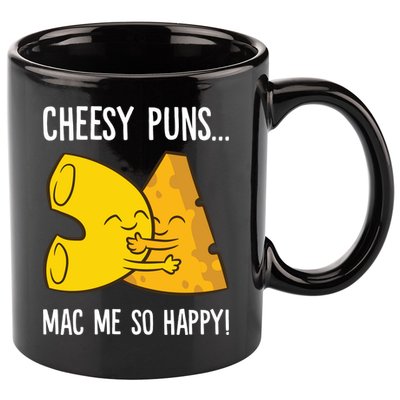 Cheesy Puns Mac Me So Happy Funny Mac And Cheese Gift 11oz C Handle Ceramic Mug