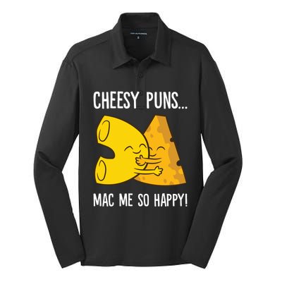 Cheesy Puns Mac Me So Happy Funny Mac And Cheese Gift Silk Touch Performance Long Sleeve Polo