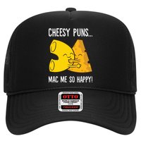Cheesy Puns Mac Me So Happy Funny Mac And Cheese Gift Hat