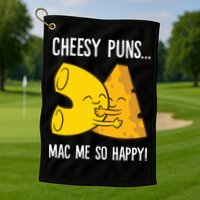 Cheesy Puns Mac Me So Happy Funny Mac And Cheese Gift Golf Towel