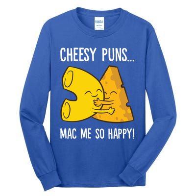 Cheesy Puns Mac Me So Happy Funny Mac And Cheese Gift Tall Long Sleeve T-Shirt