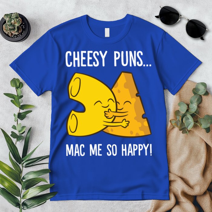 Cheesy Puns Mac Me So Happy Funny Mac And Cheese Gift Premium T-Shirt