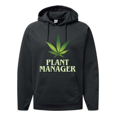 Cannabis Plant Manager Funny Marijuana Gift Performance Fleece Hoodie