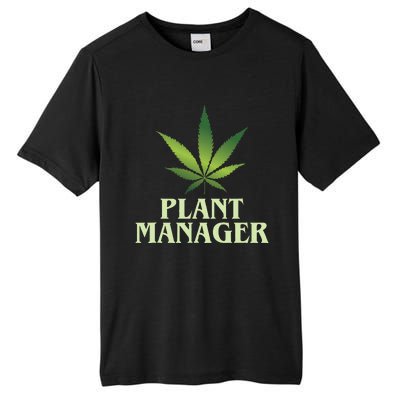 Cannabis Plant Manager Funny Marijuana Gift Tall Fusion ChromaSoft Performance T-Shirt