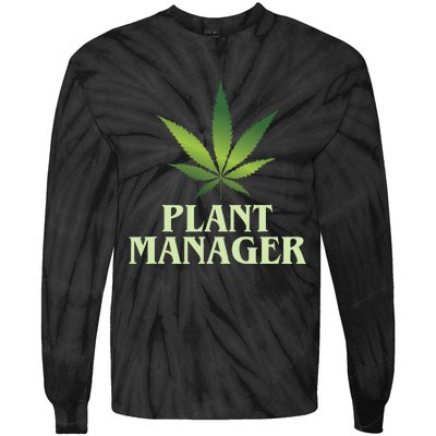 Cannabis Plant Manager Funny Marijuana Gift Tie-Dye Long Sleeve Shirt