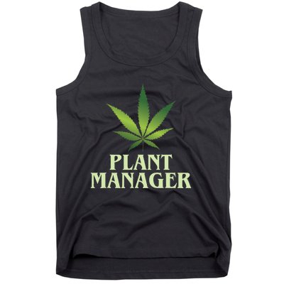 Cannabis Plant Manager Funny Marijuana Gift Tank Top