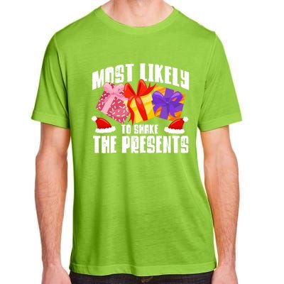 Christmas Presents Most Likely To Shake Christmas Presents Gift Adult ChromaSoft Performance T-Shirt