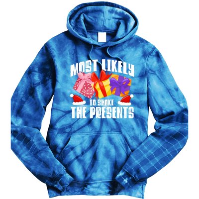 Christmas Presents Most Likely To Shake Christmas Presents Gift Tie Dye Hoodie