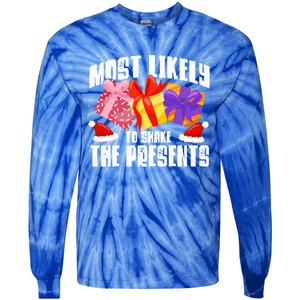 Christmas Presents Most Likely To Shake Christmas Presents Gift Tie-Dye Long Sleeve Shirt