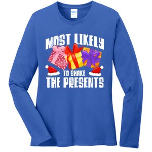 Christmas Presents Most Likely To Shake Christmas Presents Gift Ladies Long Sleeve Shirt