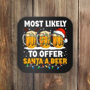 Christmas Party Most Likely To Offer Santa A Beer Funny Xmas Coaster