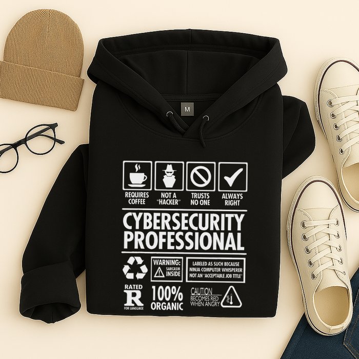 Cybersecurity Professional Not A Hacker Funny Job Hoodie