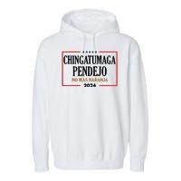 Chingatumaga Pendejo No Mas Naranja 2024 Election Garment-Dyed Fleece Hoodie