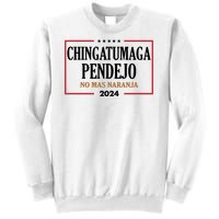 Chingatumaga Pendejo No Mas Naranja 2024 Election Sweatshirt