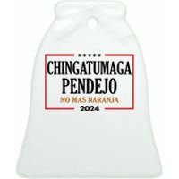 Chingatumaga Pendejo No Mas Naranja 2024 Election Ceramic Bell Ornament