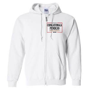 Chingatumaga Pendejo No Mas Naranja 2024 Election Full Zip Hoodie