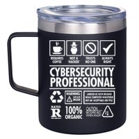 Cybersecurity Professional Not A Hacker 12oz Stainless Steel Coffee Mug