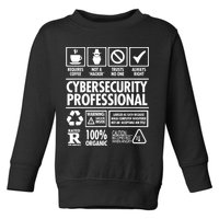 Cybersecurity Professional Not A Hacker Toddler Sweatshirt