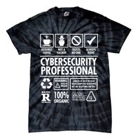 Cybersecurity Professional Not A Hacker Tie-Dye T-Shirt