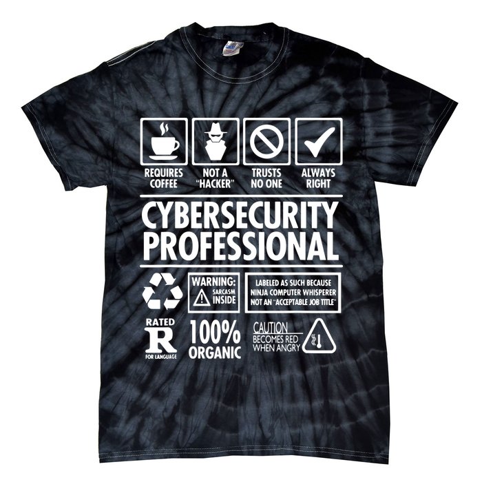 Cybersecurity Professional Not A Hacker Tie-Dye T-Shirt