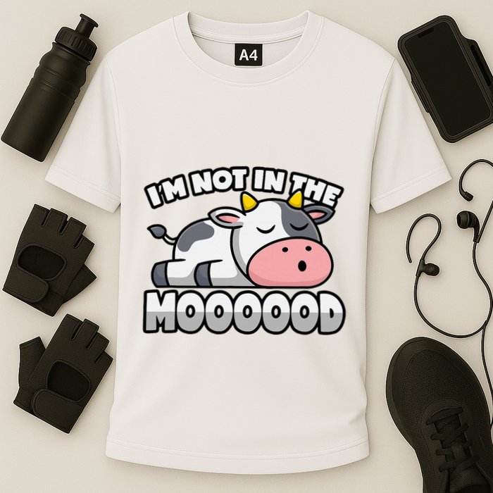 Cow Pun Not In The Mood Calf & Cattle Performance Shirt