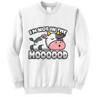 Cow Pun Not In The Mood Calf & Cattle Sweatshirt