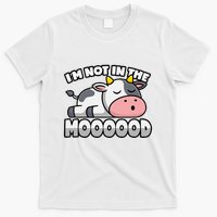 Cow Pun Not In The Mood Calf & Cattle T-Shirt