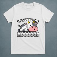 Cow Pun Not In The Mood Calf & Cattle T-Shirt