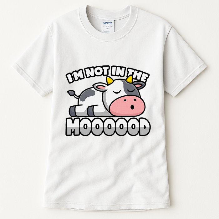 Cow Pun Not In The Mood Calf & Cattle Tall T-Shirt