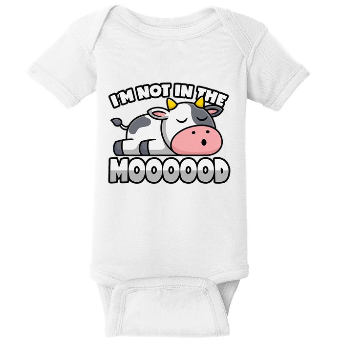 Cow Pun Not In The Mood Calf & Cattle Baby Bodysuit