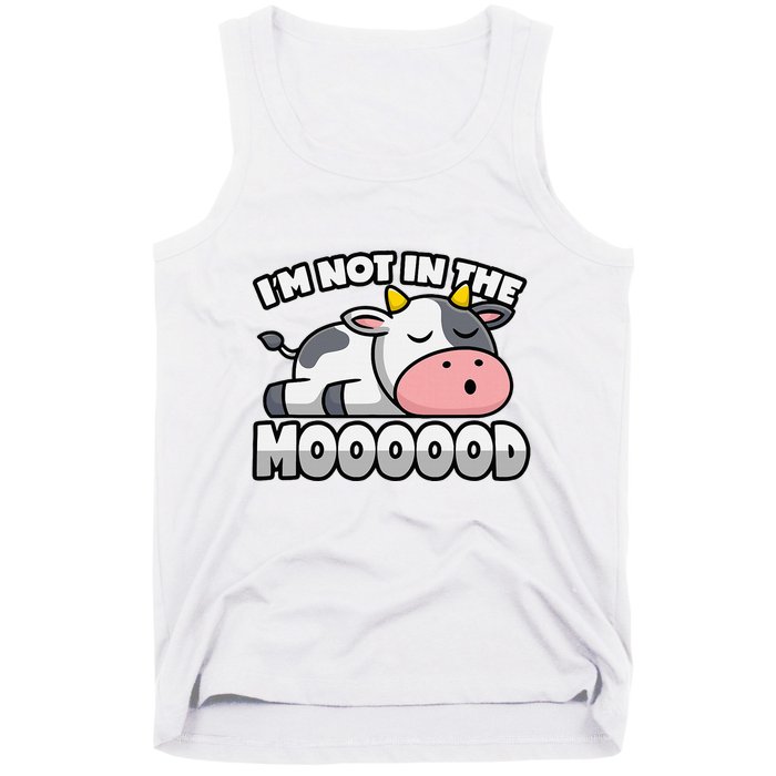 Cow Pun Not In The Mood Calf & Cattle Tank Top