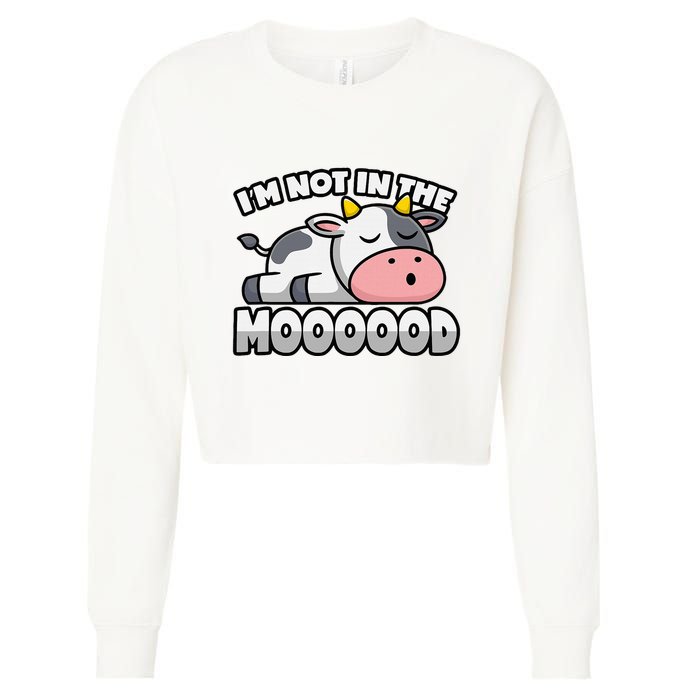Cow Pun Not In The Mood Calf & Cattle Cropped Pullover Crew
