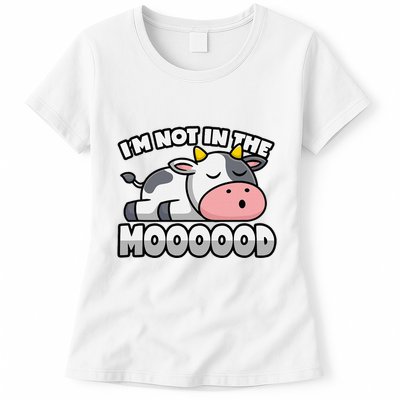 Cow Pun Not In The Mood Calf & Cattle Womens T-Shirt