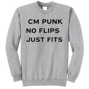 Cm Punk No Flips Just Fits Tall Sweatshirt