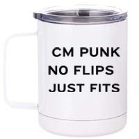 Cm Punk No Flips Just Fits 12 oz Stainless Steel Tumbler Cup