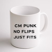 Cm Punk No Flips Just Fits Coffee Mug