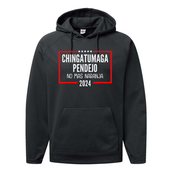 Chingatumaga Pendejo No Mas Naranja 2024 Funny Anti Trump Performance Fleece Hoodie