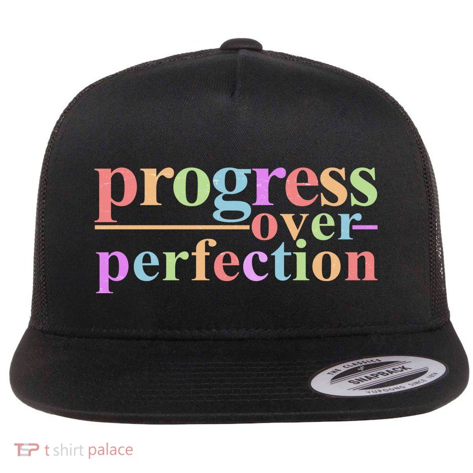 Colorful Progress Over Perfection Flatbill Hat