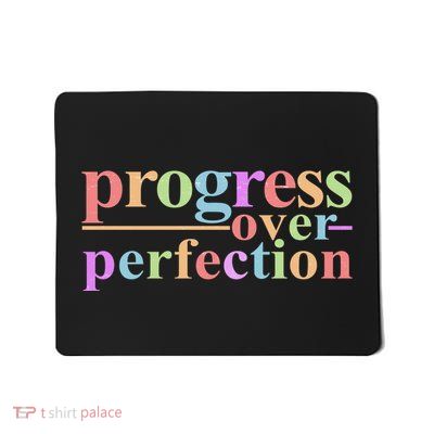 Colorful Progress Over Perfection Mousepad