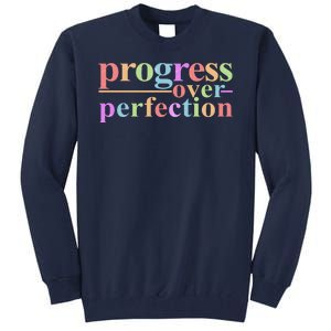 Colorful Progress Over Perfection Tall Sweatshirt