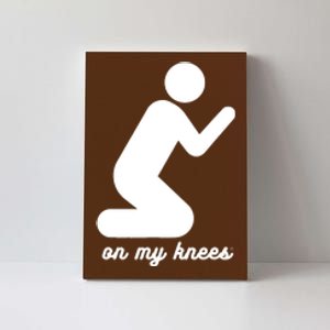 Christian Pray On My Knees Prayer Faith Canvas