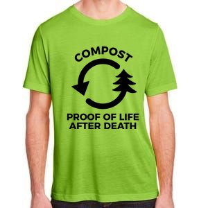 Compost Proof Of Life After Death Composting Gift Adult ChromaSoft Performance T-Shirt