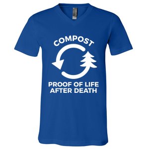 Compost Proof Of Life After Death Composting Gift V-Neck T-Shirt