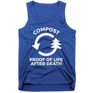 Compost Proof Of Life After Death Composting Gift Tank Top