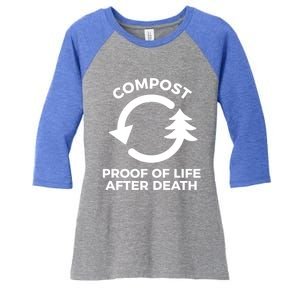 Compost Proof Of Life After Death Composting Gift Women's Tri-Blend 3/4-Sleeve Raglan Shirt