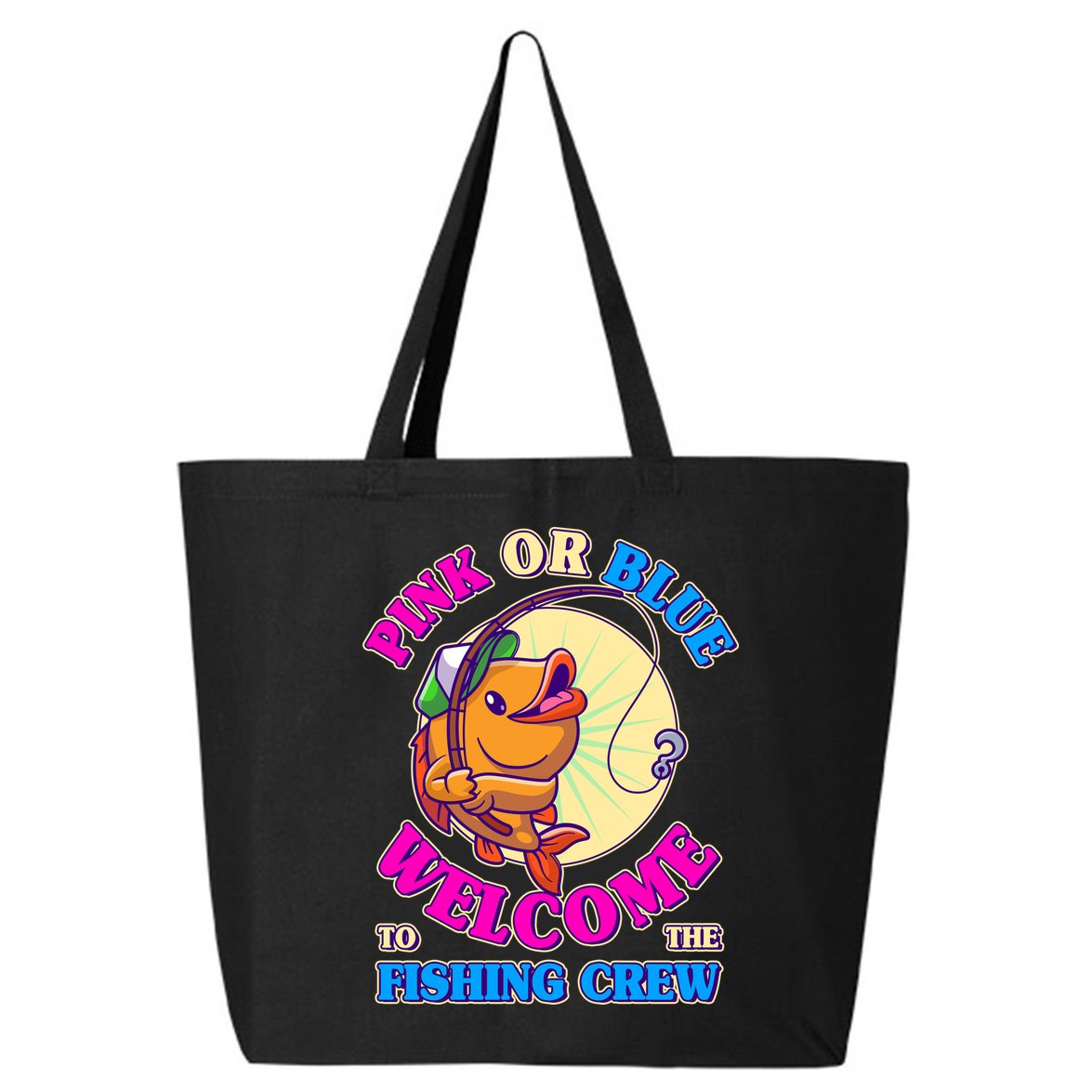 Cute Pink Or Blue Welcome To The Fishing Crew New Baby 25L Jumbo Tote